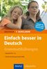 Einfach besser in Deutsch 7. Schuljahr Grammatikübungen: Speziell für G8. Rechtschreibung Stand 2006. Mit Lösungen