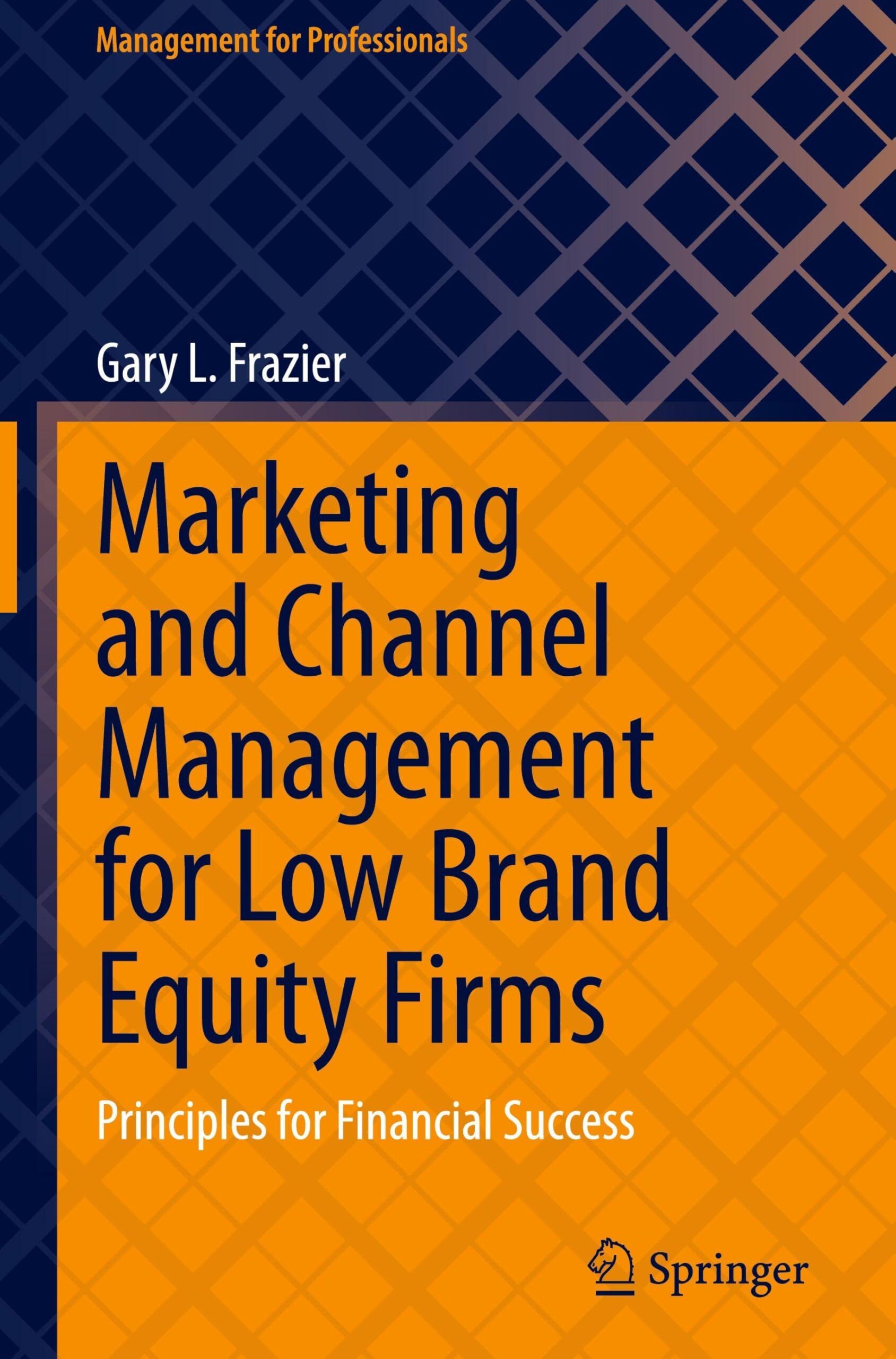 Marketing and Channel Management for Low Brand Equity Firms