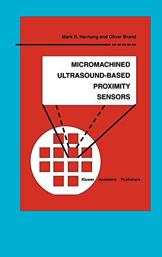 Micromachined Ultrasound-Based Proximity Sensors (Microsystems, 4)