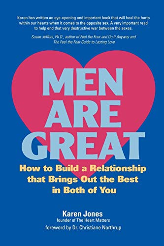 Men are Great - How to Build a Relationship That Brings out the Best in Both of You