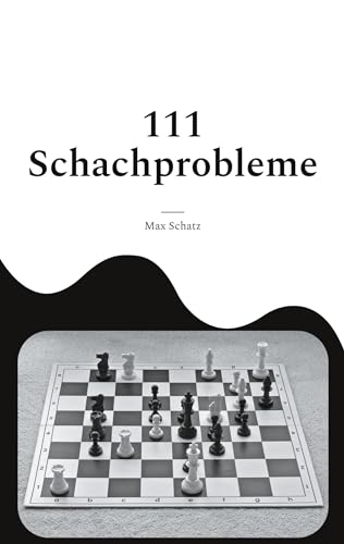 111 Schachprobleme