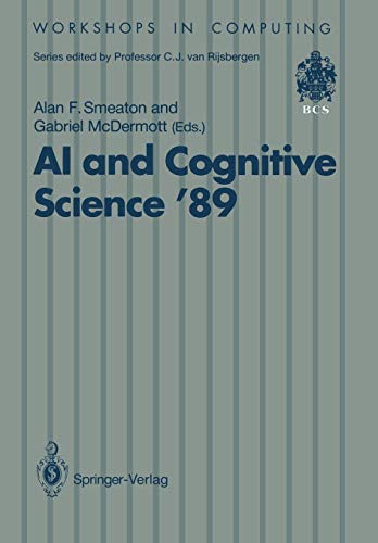Ai and Cognitive Science '89: Dublin City University 14–15 September 1989 (Workshops in Computing)