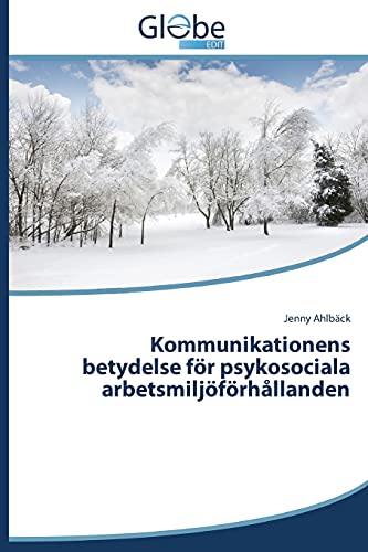 Kommunikationens betydelse för psykosociala arbetsmiljöförhållanden