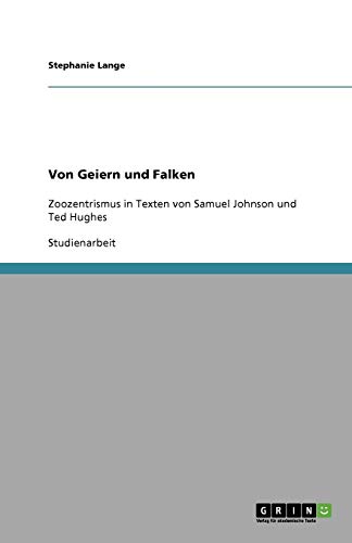 Von Geiern und Falken: Zoozentrismus in Texten von Samuel Johnson und Ted Hughes
