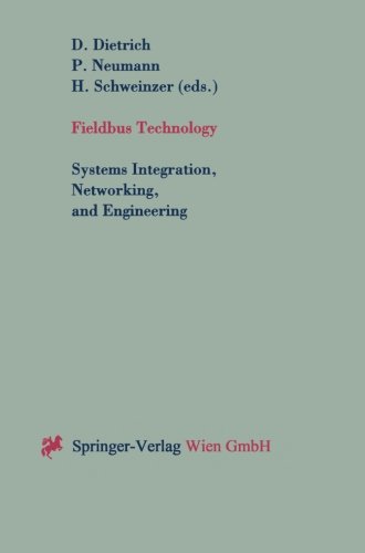 Fieldbus Technology: Systems Integration, Networking, And Engineering: Systems Integration, Networking, and Engineering Proceedings of the Fieldbus ... Republic of Germany, September 23-24,1999