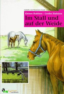 Im Stall und auf der Weide - Kleines Hufeisen - Großes Hufeisen