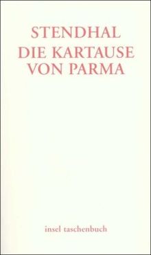 Die Kartause von Parma (insel taschenbuch)