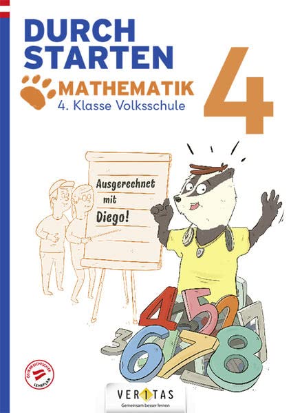 Durchstarten Ausgerechnet mit Diego! Mathematik 4 Klasse Volksschule - Durchstarten - Volksschule - 4 Klasse Kartoniert (TB)