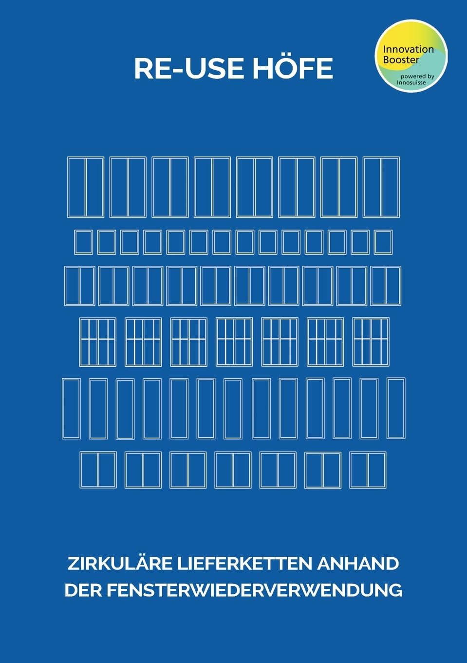 RE-USE Höfe: Zirkuläre Lieferketten anhand der Fensterwiederverwendung