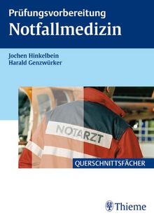 Prüfungsvorbereitung Notfallmedizin