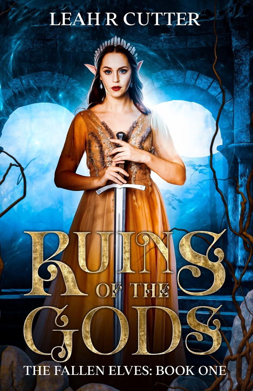 Ruins of the Gods (The Fallen Elves, Band 1)