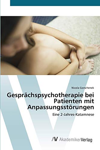 Gesprächspsychotherapie bei Patienten mit Anpassungsstörungen: Eine 2-Jahres-Katamnese