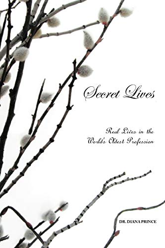 Secret Lives: Real Lives in the World's Oldest Profession
