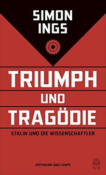 Triumph und Tragödie: Stalin und die Wissenschaftler