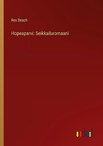Hopeaparvi: Seikkailuromaani