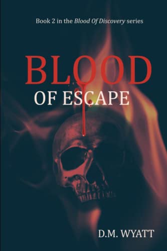 Blood Of Escape (Blood of Discovery)