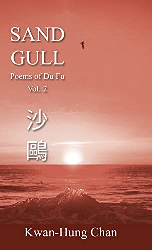 Sand Gull: Poems of Du Fu Vol. 2