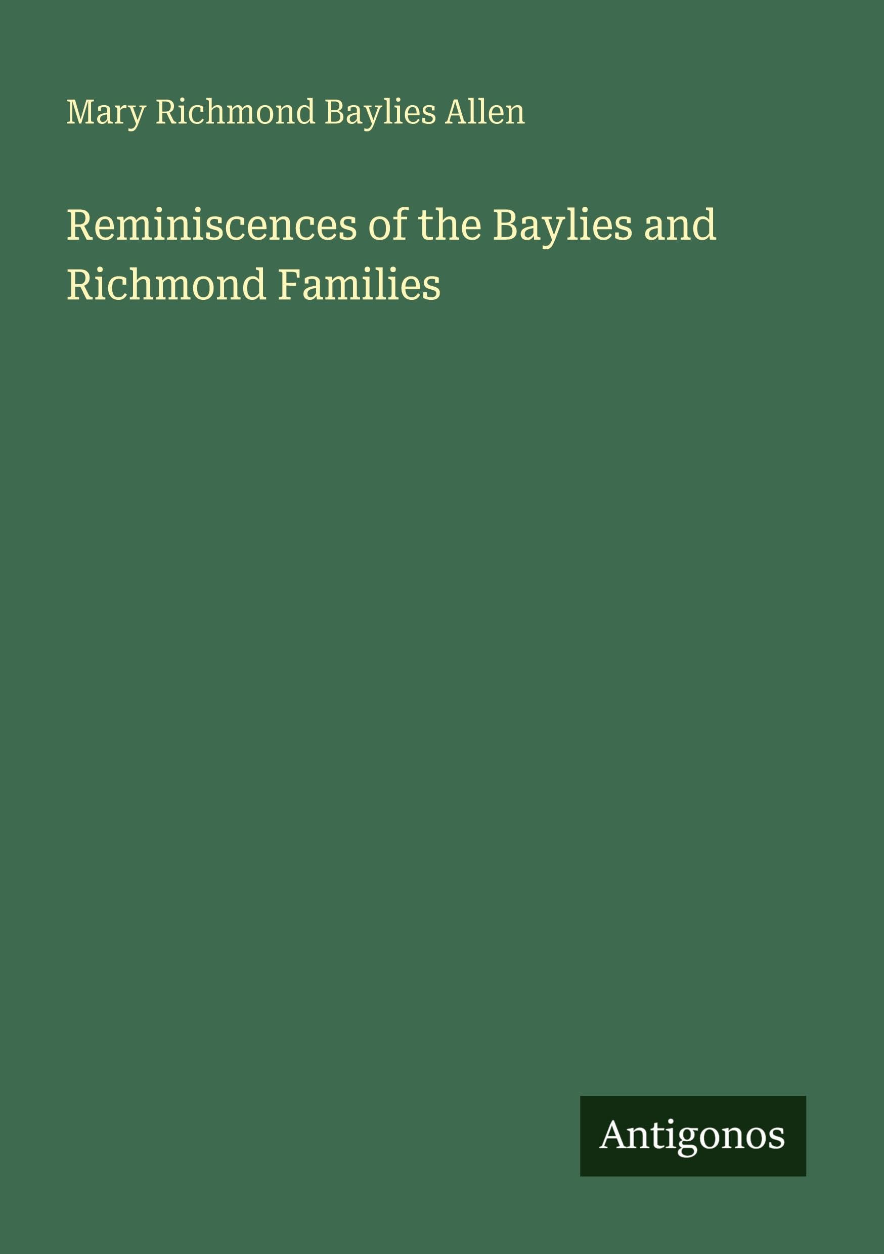 Reminiscences of the Baylies and Richmond Families