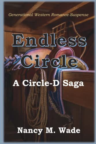 Endless Circle: A Circle-D Saga: Book 1