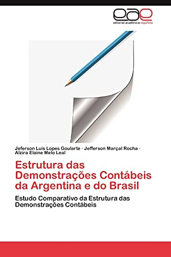 Estrutura das Demonstrações Contábeis da Argentina e do Brasil: Estudo Comparativo da Estrutura das Demonstrações Contábeis
