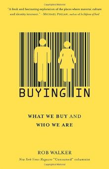 Buying In: What We Buy and Who We Are