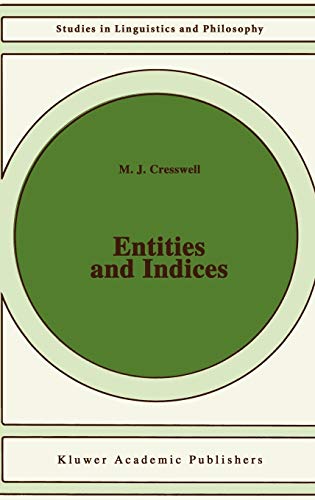 Entities and Indices (Studies in Linguistics and Philosophy, 41, Band 41)