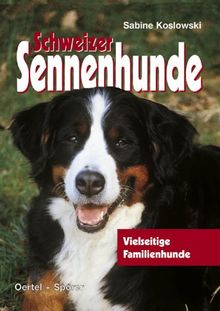 Schweizer Sennenhunde