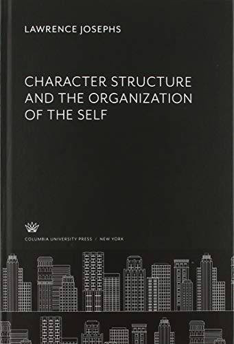 Character Structure and the Organization of the Self