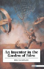 An Inventor in the Garden of Eden