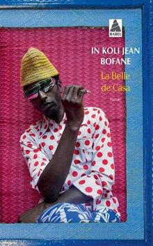 La Belle de Casa von Bofane, In Koli Jean | Buch | Zustand gut