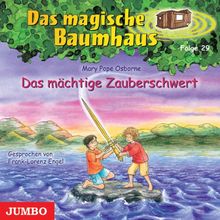 Das magische Baumhaus 29. Das mächtige Zauberschwert