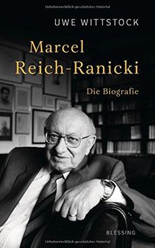 Marcel Reich-Ranicki: Die Biografie