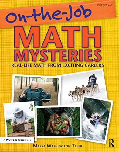 On-the-Job Math Mysteries: Real-Life Math from Exciting Careers