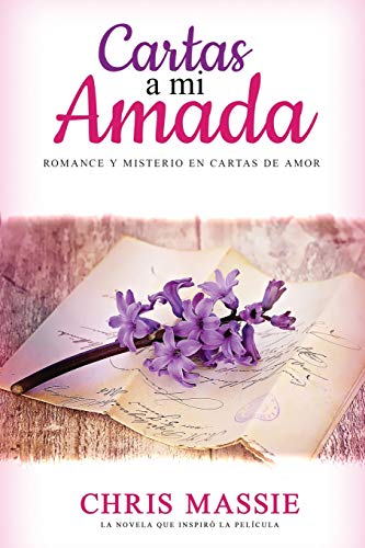 Cartas a mi Amada: Romance y Misterio en Cartas de Amor (Historias Románticas en Español, Band 1)
