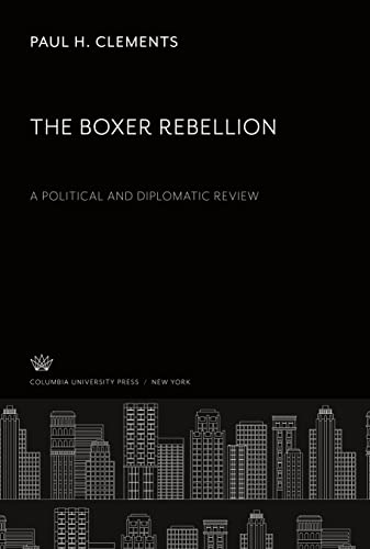 The Boxer Rebellion a Political and Diplomatic Review