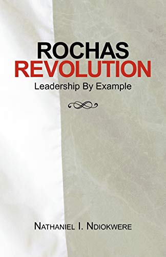 Rochas Revolution: Leadership By Example