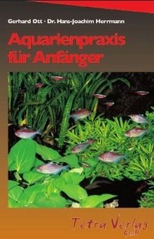 Aquarienpraxis für Anfänger