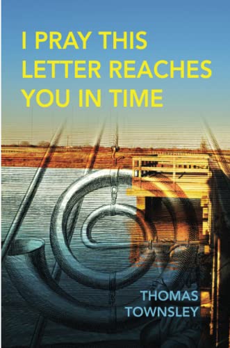 I Pray This Letter Reaches You In Time