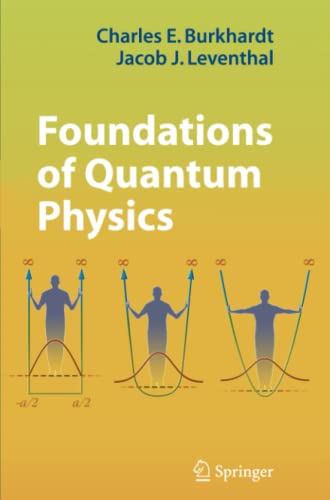 Foundations of Quantum Physics