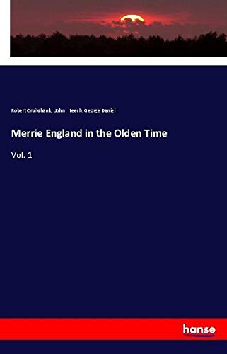 Merrie England in the Olden Time: Vol. 1