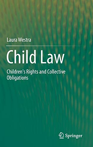 Child Law: Children's Rights and Collective Obligations
