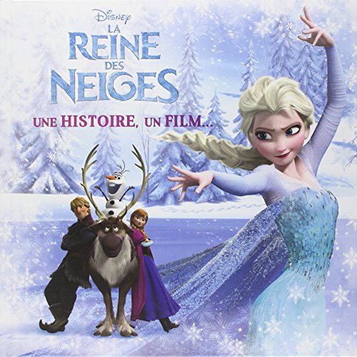 La reine des neiges : une histoire, un film...