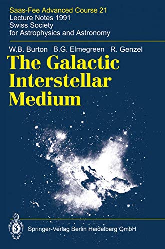 The Galactic Interstellar Medium: Saas-Fee Advanced Course 21. Lecture Notes 1991. Swiss Society for Astrophysics and Astronomy