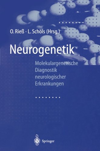 Neurogenetik: Molekulargenetische Diagnostik neurologischer Erkrankungen