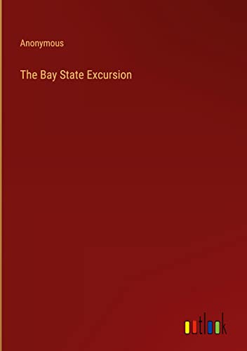 The Bay State Excursion