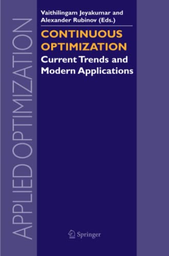 Continuous Optimization: Current Trends and Modern Applications (Applied Optimization, Band 99)
