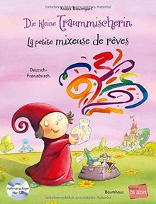 Die kleine Traummischerin: Kinderbuch Deutsch-Französisch mit mehrsprachiger Audio-CD