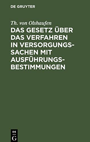 Das Gesetz über das Verfahren in Versorgungssachen mit Ausführungsbestimmungen