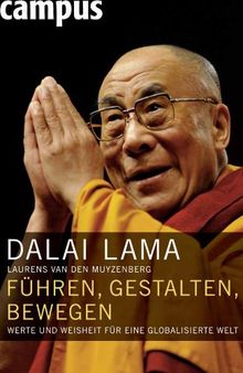 Führen, gestalten, bewegen: Werte und Weisheit für eine globalisierte Welt