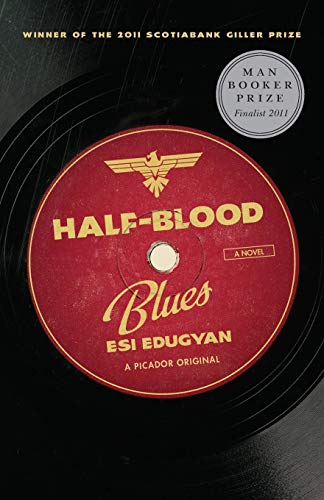Esi Edugyan Half-Blood Blues